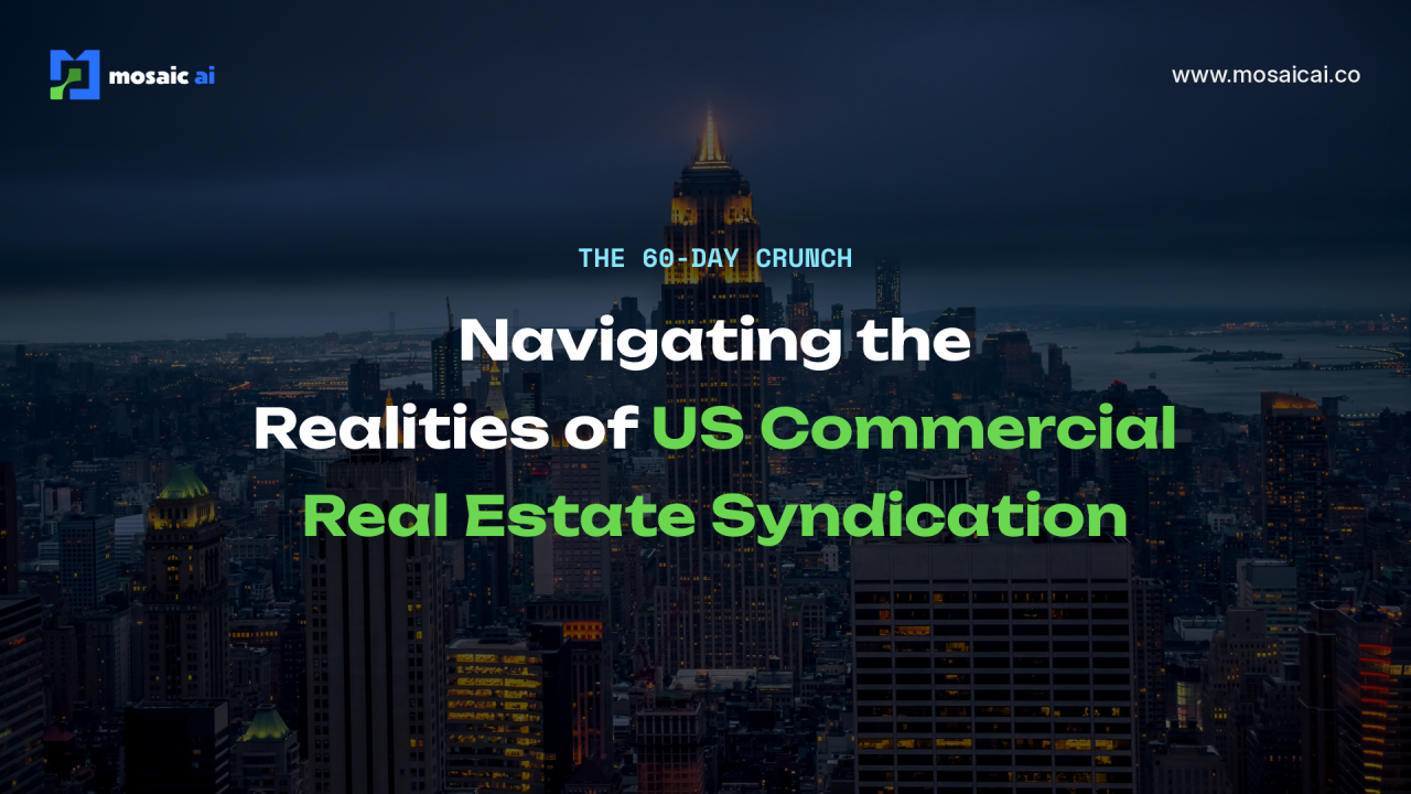 The 60-Day Crunch: Navigating the Realities of Commercial Real Estate Syndication